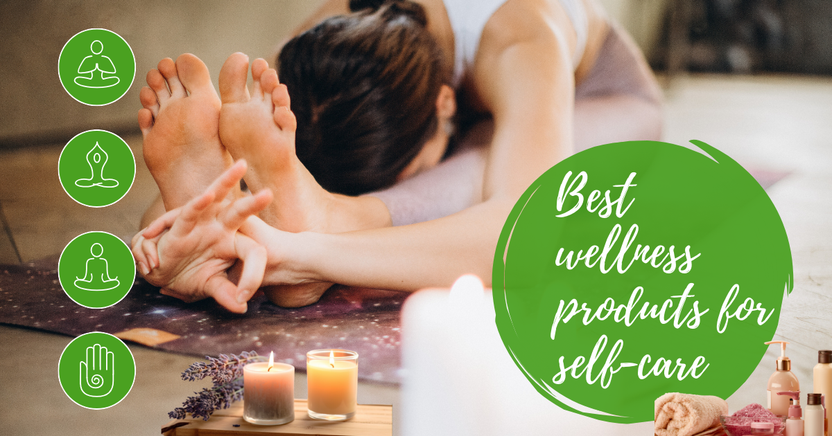 Best wellness products for self-care